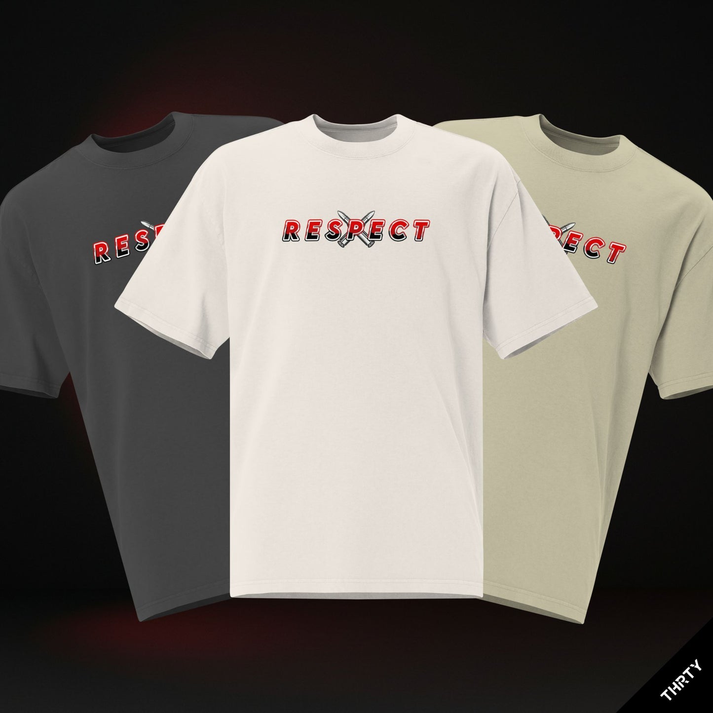 THRTY Oversized Tee || RESPECT (Faded Bone · Faded Black · Faded Eucalyptus)